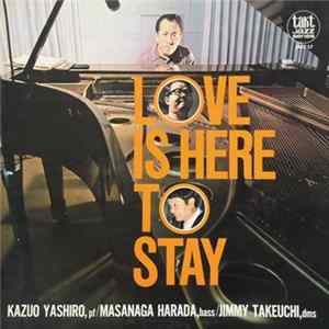Download Kazuo Yashiro - Love Is Here To Stay