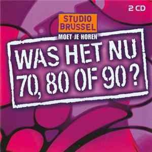 Download Various - Was Het Nu 70, 80 Of 90? File 2