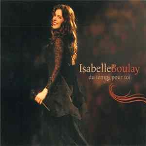 Download Isabelle Boulay - Du Temps Pour Toi