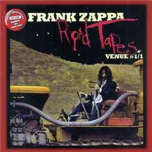 Download Frank Zappa - Road Tapes Venue #1/1