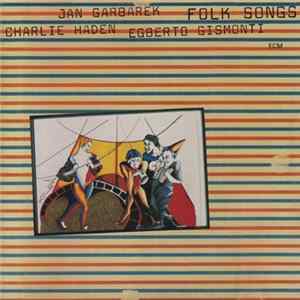 Download Charlie Haden / Jan Garbarek / Egberto Gismonti - Folk Songs