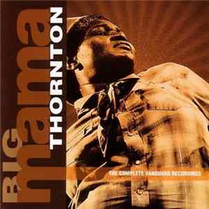 Download Big Mama Thornton - The Complete Vanguard Recordings
