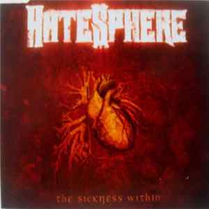 Download HateSphere - The Sickness Within