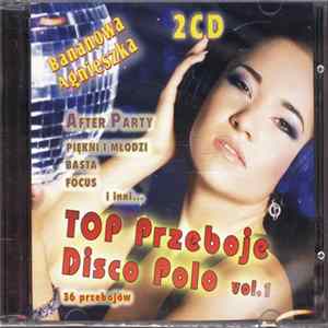 Download Various - Bananowa Agnieszka - Top Przeboje Disco Polo Vol.1