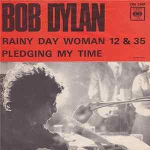 Download Bob Dylan - Rainy Day Women # 12 & 35