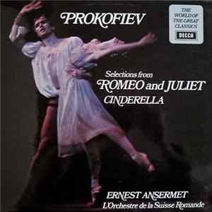 Download Prokofiev, Ansermet, L'Orchestre De La Suisse Romande - Selections From Romeo And Juliet : Cinderella
