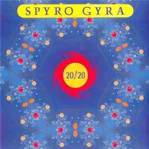 Download Spyro Gyra - 20/20