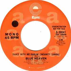 Download Blue Heaven - Dance With Me Darlin' (Insanity Samba)