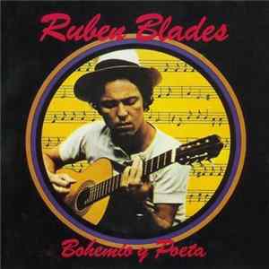 Download Ruben Blades - Bohemio Y Poeta