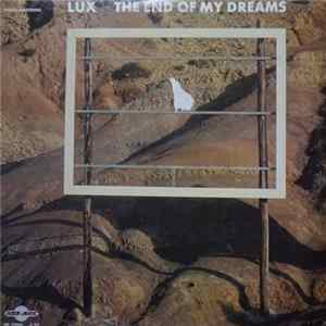 Download Lux - The End Of My Dreams