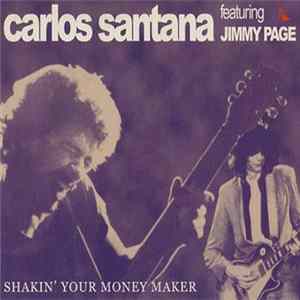 Download Santana - Shakin' Your Money Maker