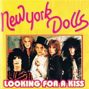 Download New York Dolls - Looking For A Kiss