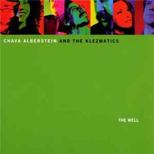 Download Chava Alberstein And The Klezmatics - The Well