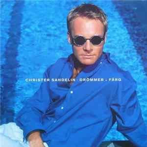Download Christer Sandelin - Drömmer I Färg