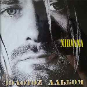 Download Nirvana, Pearl Jam - Золотой Альбом