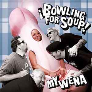 Download Bowling For Soup - My Wena