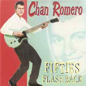 Download Chan Romero - Fifties Flash Back