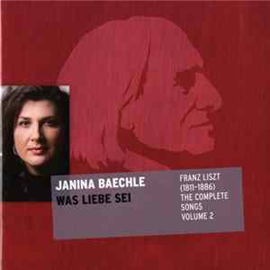 Download Janina Baechle, Franz Liszt, Charles Spencer - Was Liebe Sei