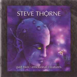 Download Steve Thorne - Part Two: Emotional Creatures