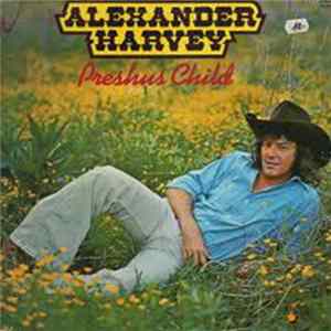 Download Alexander Harvey - Preshus Child