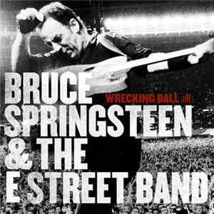 Download Bruce Springsteen & The E Street Band - Wrecking Ball (Live)