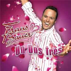 Download Frans Bauer - Un Dos Très