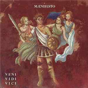 Download Maenifesto - Veni Vidi Vici