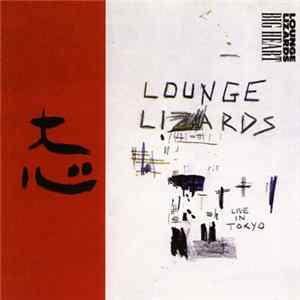 Download Lounge Lizards - Big Heart