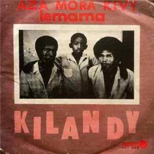 Download Kilandy - Aza Mora Kivy / Lemama