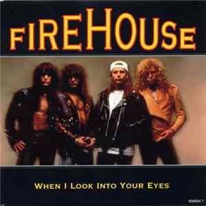 Download Firehouse - When I Look Into Your Eyes