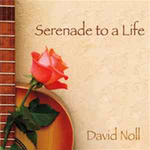 Download David Noll - Serenade To A Life