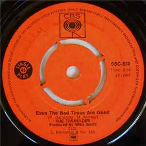 Download The Tremeloes - Even The Bad Times Are Good