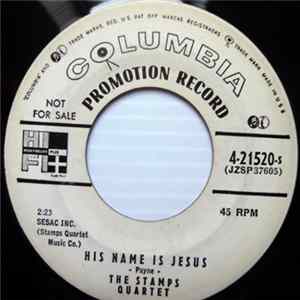 Download The Stamps Quartet - His Name Is Jesus / Will The Lord Be With Me