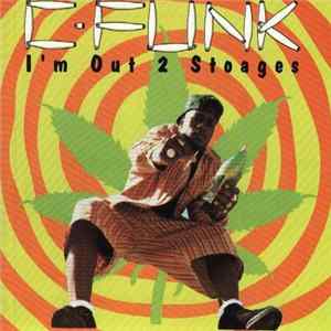 Download C-Funk - I'm Out 2 Stoages