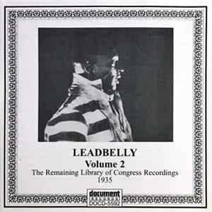 Download Leadbelly - The Remaining Library Of Congress Recordings: Volume 2 (1935)
