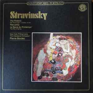 Download Igor Stravinsky, Pierre Boulez - Stravinsky : Ballets - Boulez