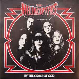 Download The Hellacopters - By The Grace Of God