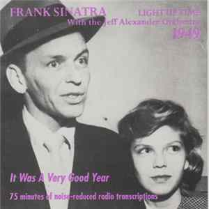 Download Frank Sinatra With The Jeff Alexander Orchestra - Light Up Time 1949