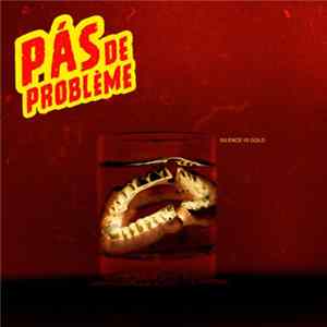 Download Pás de Problème - Silence Is Gold