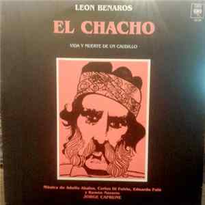 Download Jorge Cafrune, León Benarós, Adolfo Abalos, Carlos Di Fulvio, Eduardo Falú, Ramón Navarro - El Chacho. Vida Y Muerte De Un Caudillo