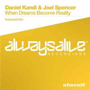 Download Daniel Kandi & Joel Spencer - When Dreams Become Reality