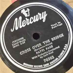 Download Patti Page With Orchestra Conducted By Jack Rael - Cross Over The Bridge / My Restless Lover