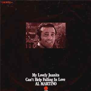 Download Al Martino - My Lovely Juanita / Can't Help Falling In Love