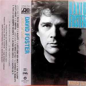 Download David Foster - River Of Love