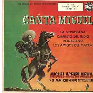 Download Miguel Aceves Mejia Y El Mariachi Vargas De Tecalitlan - La Verdolaga / Caminito Del Indio / Rogaciano / Los Amigos Del Mayor
