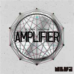 Download NLVi Feat. Jonny Rose - Amplifier