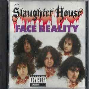 Download Slaughter House - Face Reality