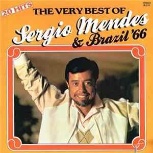Download Sergio Mendes & Brazil '66 - The Very Best Of Sergio Mendes & Brazil '66 (20 Hits)