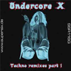 Download Undercore X - Techno Remixes Pt. 1