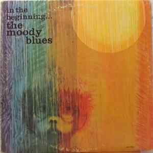 Download The Moody Blues - In The Beginning...